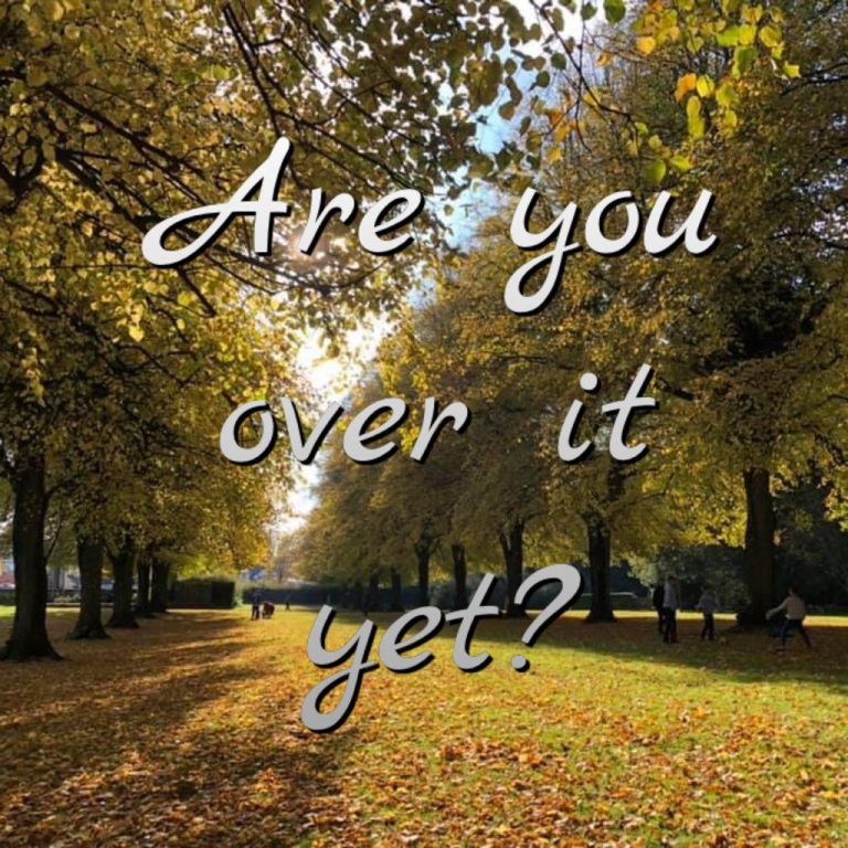 ‘Are you over it yet?’ Podcast